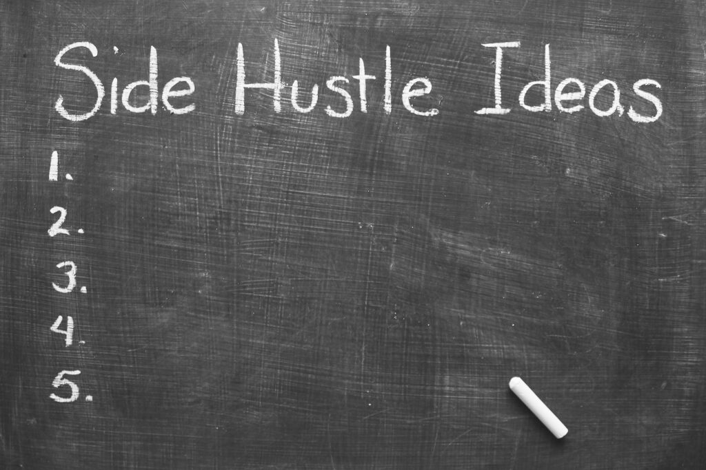 Be ready for these Side Hustle Ideas