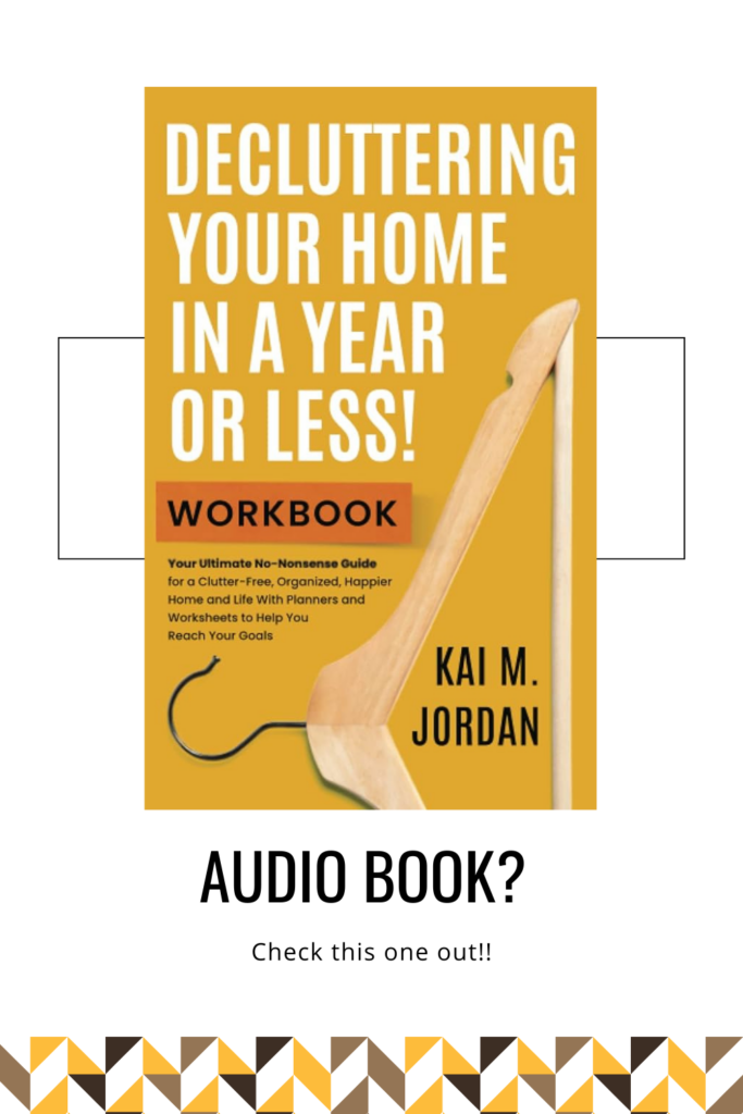 A nice audio book can help enormously with your Decluttering Challenge
